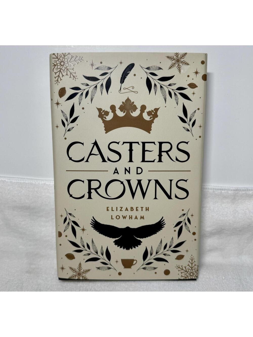 Casters and Crowns Elizabeth Lowham 2024 Hardcover Fantasy Romance Novel HC